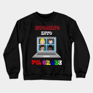 Zooming Into 7th grade - Back to School Crewneck Sweatshirt